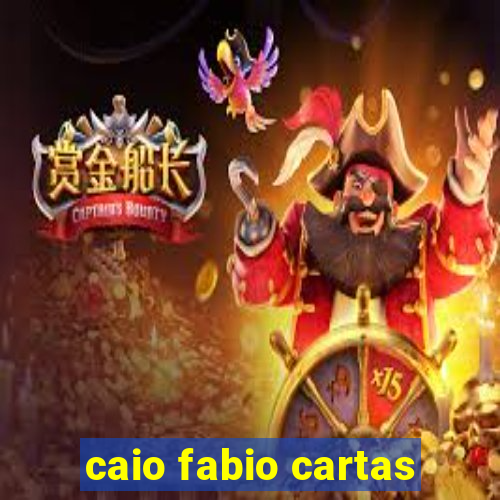 caio fabio cartas